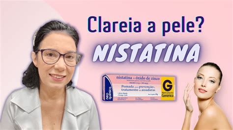 pomada nistatina clareia a pele